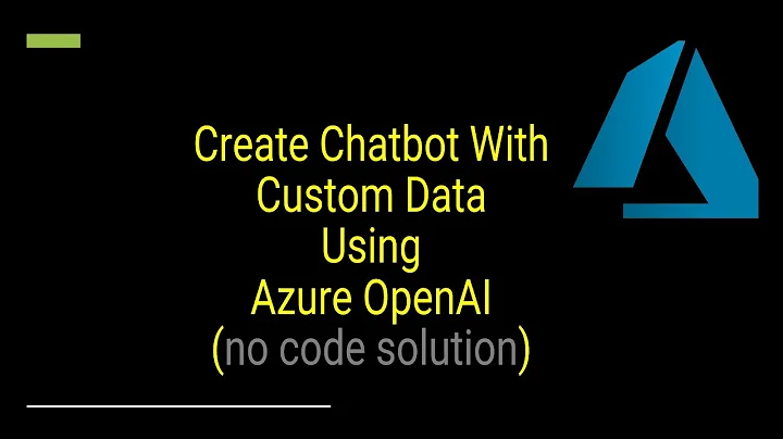 使用Azure OpenAI创建自定义数据的聊天机器人