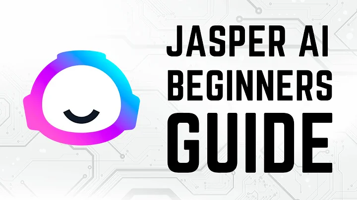 Jasper AI - 入门完全指南